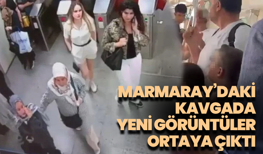 Marmaray’daki kavgada yeni görüntüler ortaya çıktı: Genç kadının ifadesi ortaya çıktı