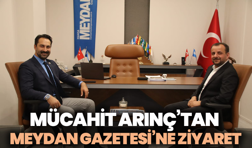 Mücahit Arınç’tan Meydan Gazetesi’ne ziyaret