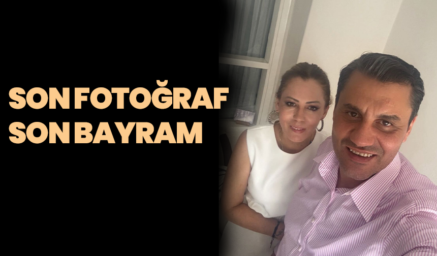 Ferdi Zeyrek’in vefatından sonra eşinden ilk paylaşım: "Son fotoğraf, son bayram…"