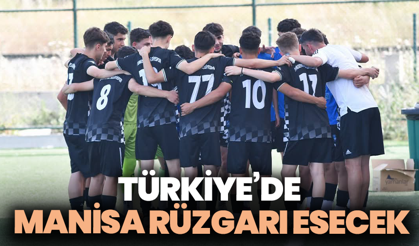 Türkiye’de Manisa rüzgarı esecek