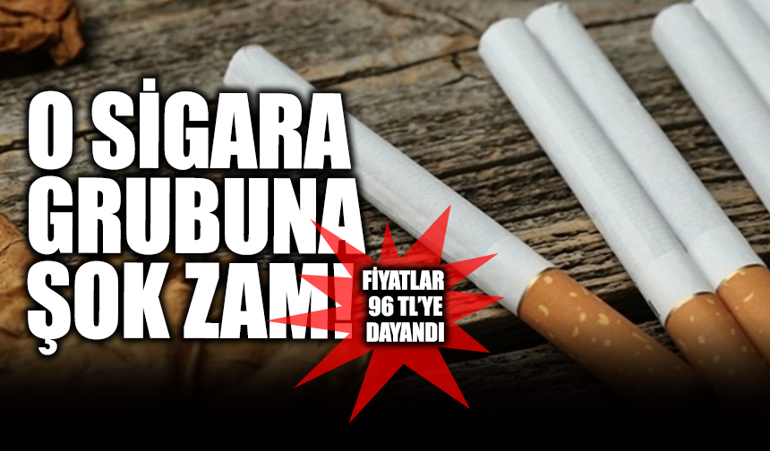 O Sigara Grubuna Şok Zam! Fiyatlar 96 TL’ye Dayandı