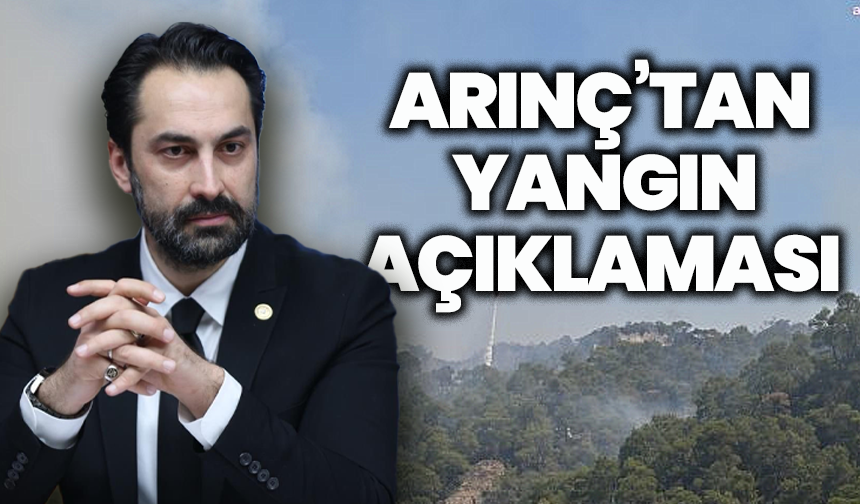 Saruhanlı’daki orman yangınlarına yoğun müdahale: Arınç son durumu paylaştı