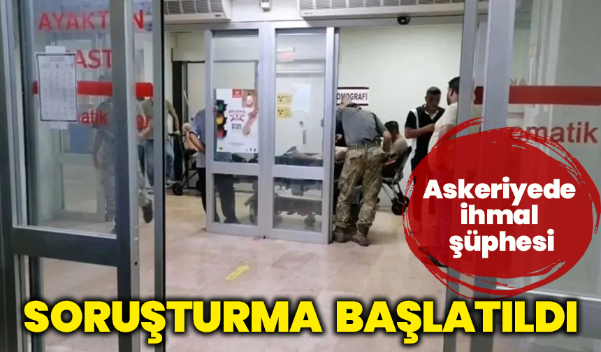 Askeriyede ihmal şüphesi: Aşırı sıvı kaybı sonucu iki Mehmetçik şehit oldu