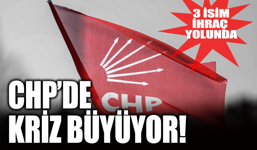 CHP'de "baklava kutusu" depremi! 3 isme ihraç istemi, 2 başkanın üyeliği askıya alındı