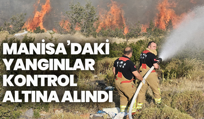 Bakan Yumaklı duyurdu: Manisa’daki yangınlar kontrol altına alındı