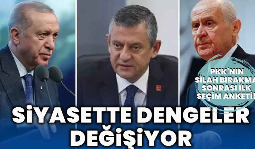 PKK’nın silah bırakma kararı sonrası ilk seçim anketi! Siyasette dengeler değişiyor: İYİ Parti’den sürpriz atak