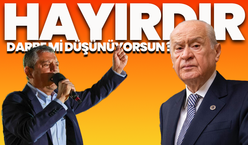 Bahçeli’den Özel’e sert yanıt: “Hayırdır, darbe mi düşünüyorsun?”