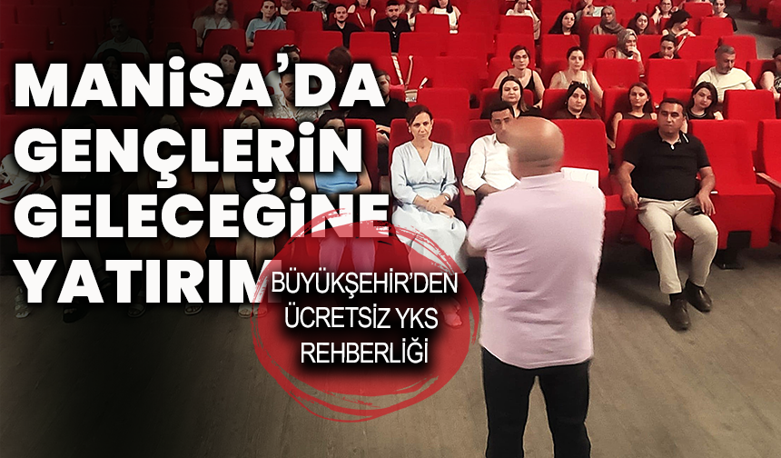 Manisa’da gençlerin geleceğine yatırım: Büyükşehir’den ücretsiz YKS rehberliği