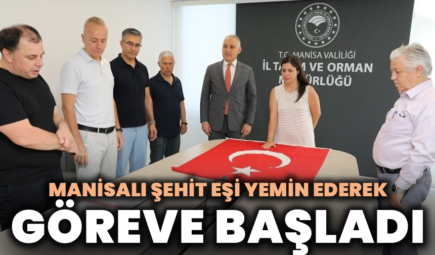 Manisalı şehit eşi yemin ederek göreve başladı