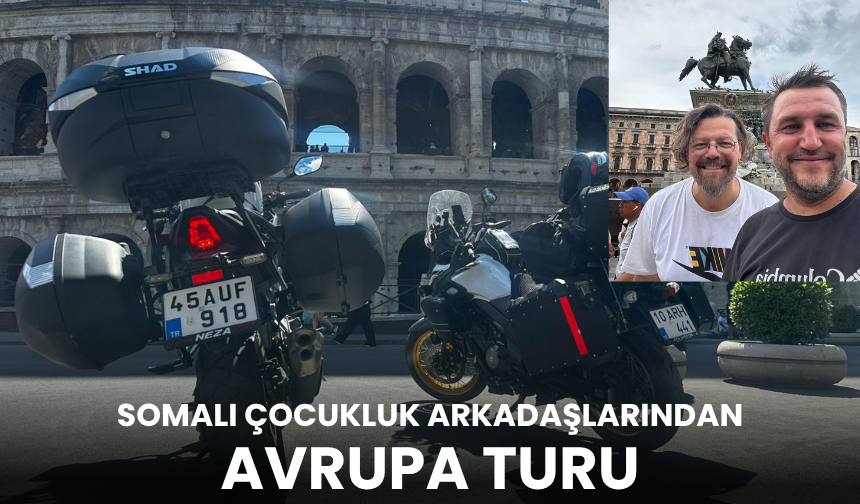 Somalı çocukluk arkadaşlarından unutulmaz Avrupa turu