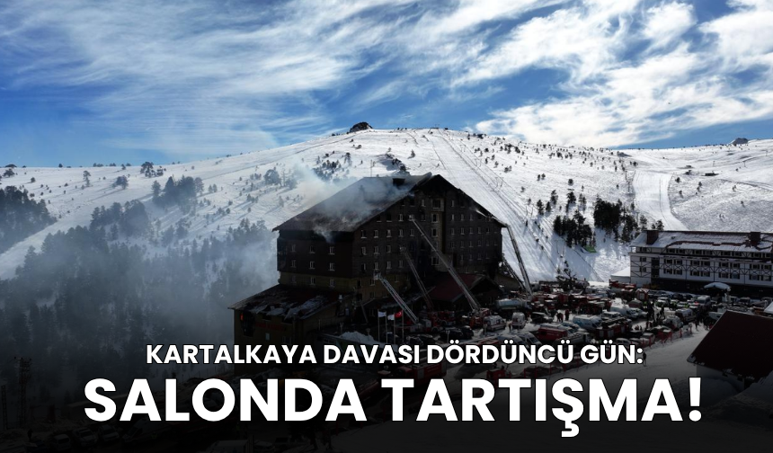 Kartalkaya davasında dördüncü gün: Salonda tartışma