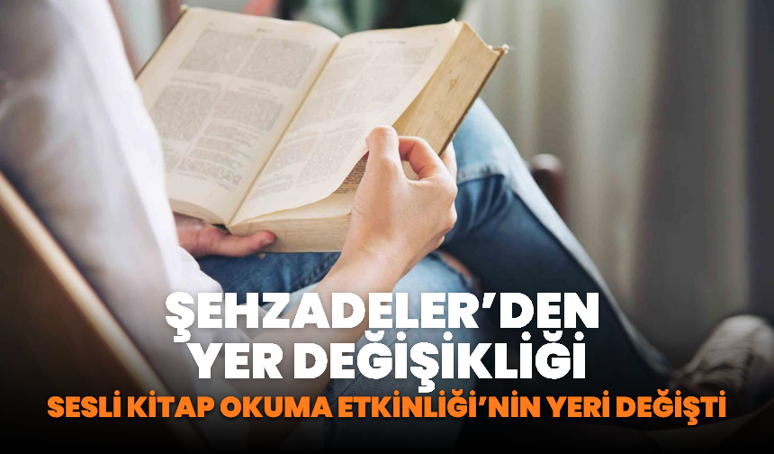 Sesli Kitap Okuma Etkinliği’nin yeri değişti!