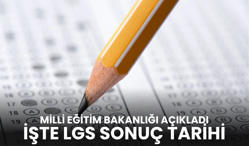 Öğrenciler merakta: LGS ne zaman açıklanacak?