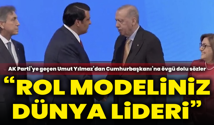 Umut Yılmaz’dan Cumhurbaşkanı Erdoğan’a övgü dolu sözler: “Rol modeliniz dünya lideri”