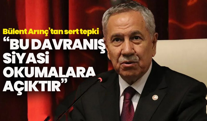Bülent Arınç’tan sert tepki: “Bu yanlışı ancak Cumhurbaşkanımız düzeltir”