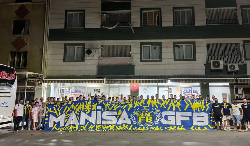 Manisalı Fenerbahçeliler Kadıköy yolunda!