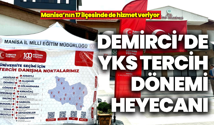 Demirci’de YKS tercih dönemi heyecanı