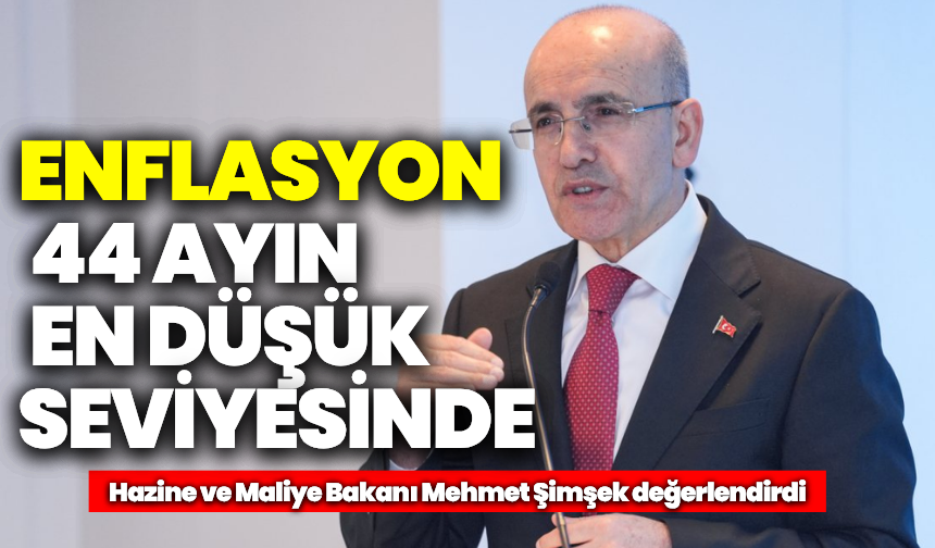 Mehmet Şimşek: “Enflasyon 44 ayın en düşük seviyesinde”