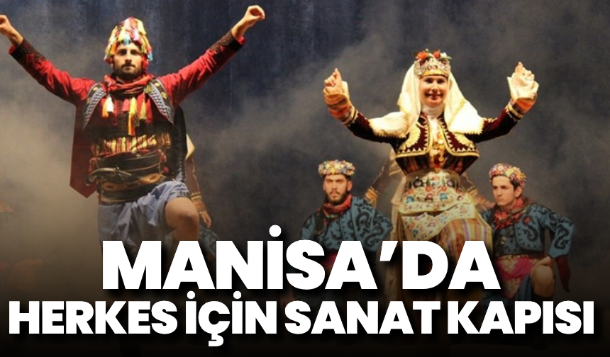 Manisa'da herkes için yeni bir sanat kapısı: Halk Oyunları Topluluğu kuruluyor