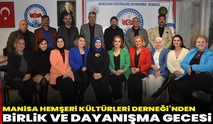 Manisa Hemşeri Kültürleri Derneği’nden birlik ve dayanışma gecesi