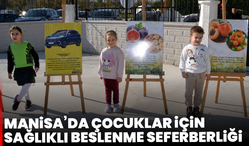 Manisa’da çocuklar için sağlıklı beslenme seferberliği