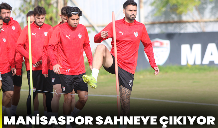 Manisaspor sahneye çıkıyor