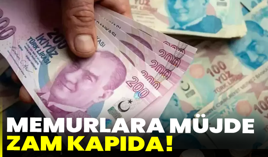 Memurlara Müjde: Zam Kapıda!