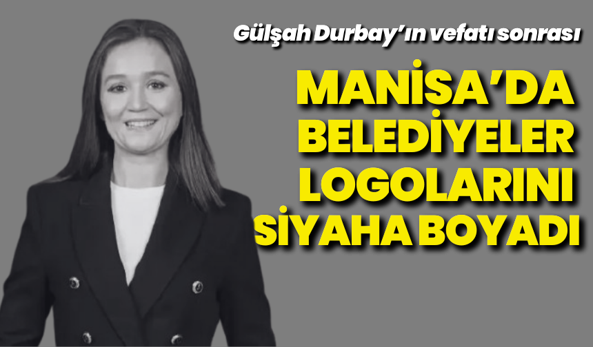 Manisa'da Belediyeler Logolarını Siyaha Boyadı