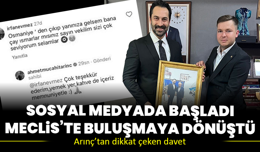 Mücahit Arınç, sosyal medyada başlayan daveti mecliste gerçeğe dönüştürdü