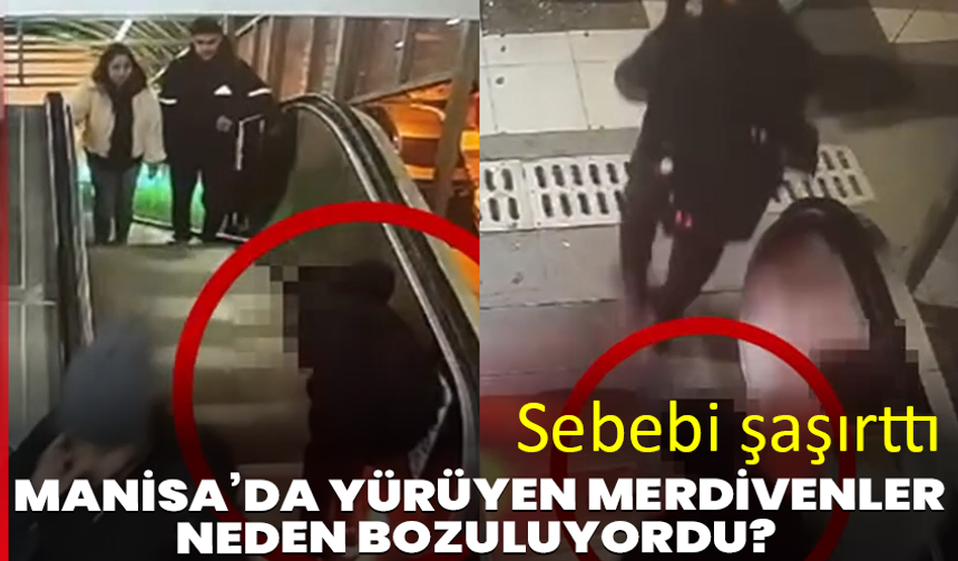 Manisa’da yürüyen merdivenler neden bozuluyordu? Sebebi şaşırttı