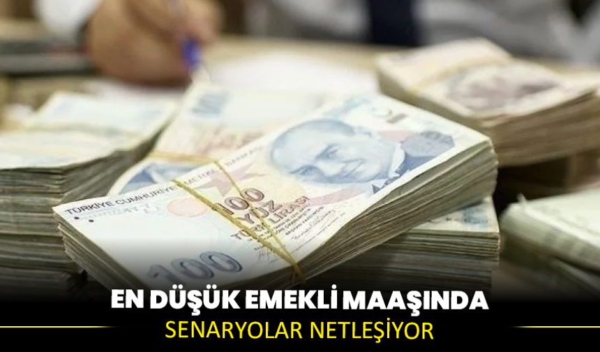En düşük emekli maaşında senaryolar netleşiyor
