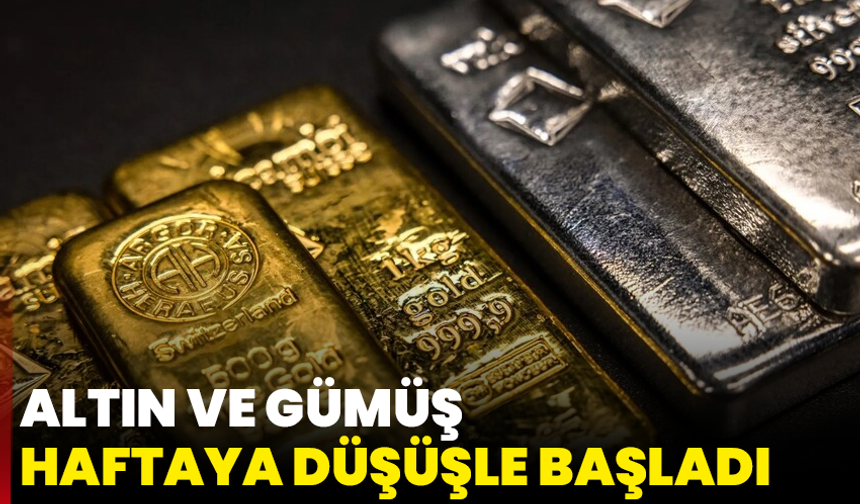 Altın ve Gümüş haftaya düşüşle başladı