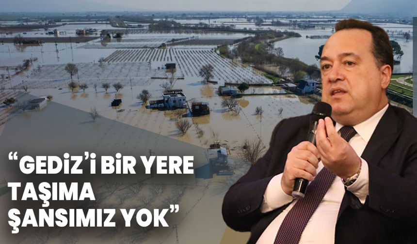Başkan Dutlulu: “Gediz’i Bir Yere Taşıma Şansımız Yok”