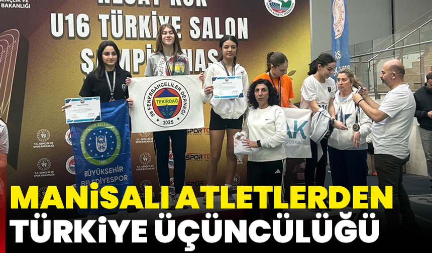 Manisalı Atletlerden Türkiye Üçüncülüğü