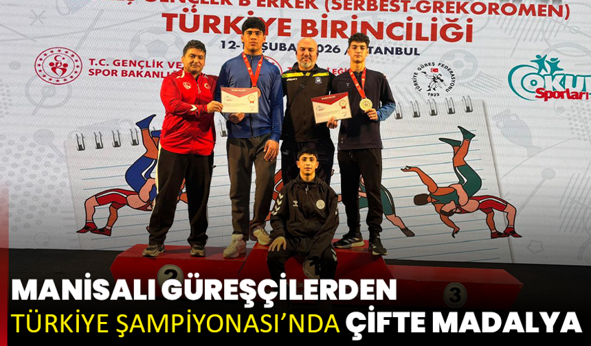 Manisalı Güreşçilerden Türkiye Şampiyonası’nda Çifte Madalya