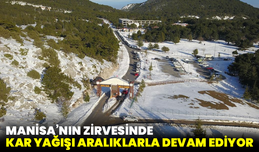 Manisa’nın zirvesinde kar yağışı aralıklarla devam ediyor