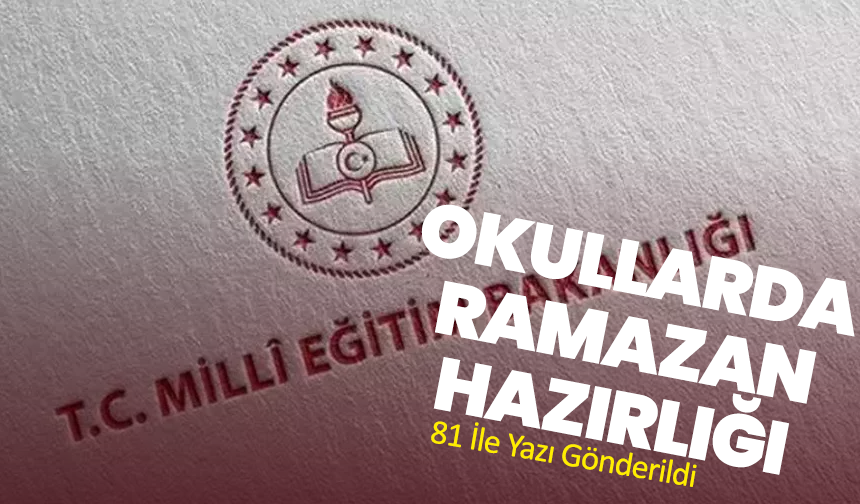 Okullarda Ramazan Hazırlığı: 81 İle Yazı Gönderildi