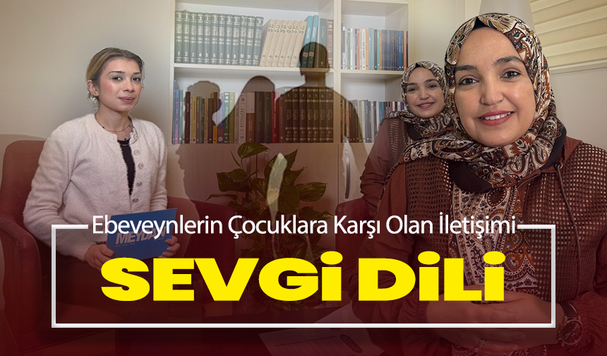 Ebeveynlerin Çocuklara Karşı Olan İletişimi: Sevgi Dili
