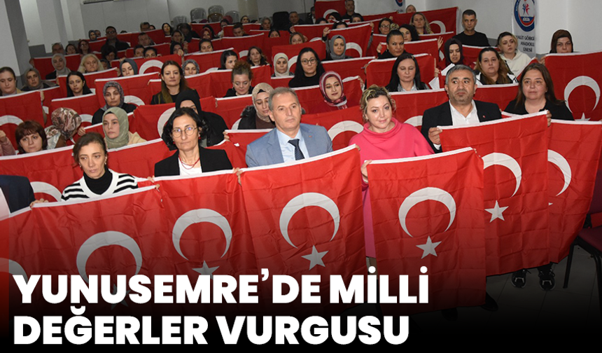 Yunusemre’de Milli Değerler Vurgusu