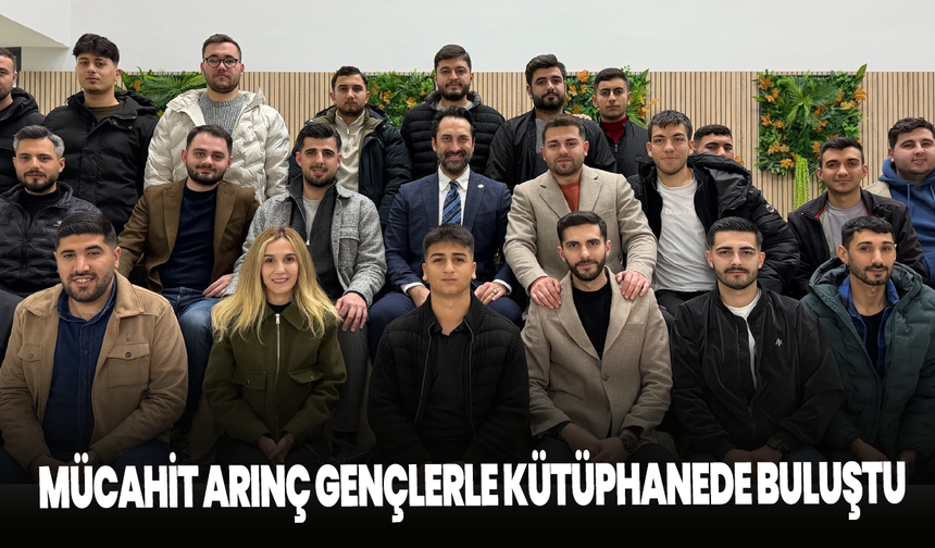 Mücahit Arınç Gençlerle Kütüphanede Buluştu