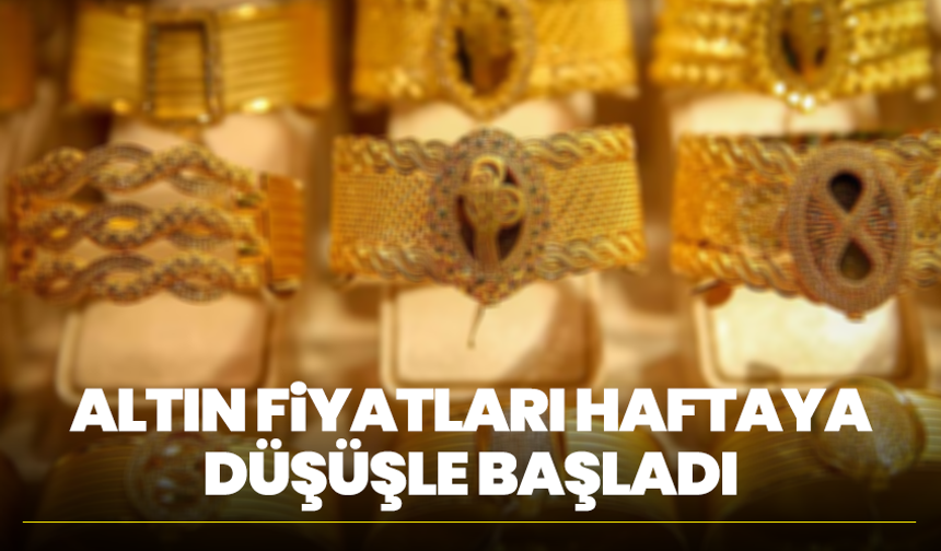 Altın fiyatları haftaya düşüşle başladı: 16 Mart 2026 altın fiyatları