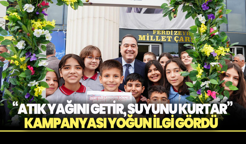 “Atık Yağını Getir, Suyunu Kurtar” Kampanyası Yoğun İlgi Gördü