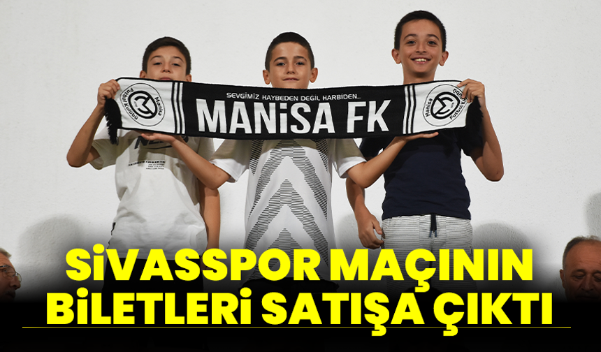 Sivasspor maçının biletleri satışa çıktı