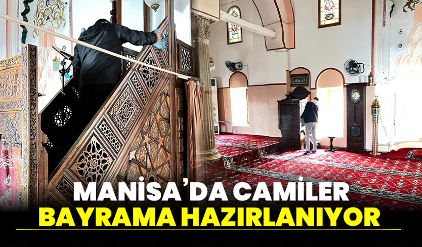 Manisa’da Camiler Bayrama Hazırlanıyor