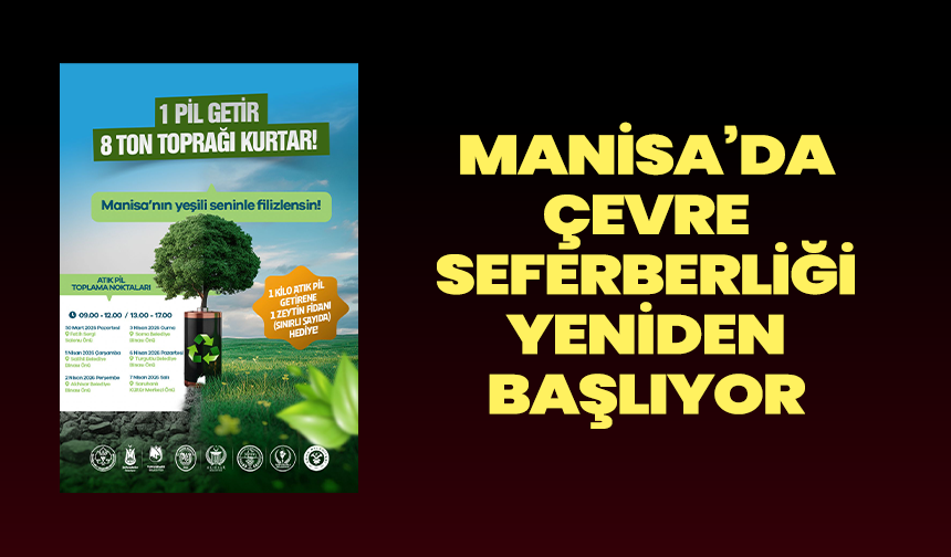 Manisa’da Çevre Seferberliği Yeniden Başlıyor: Atık Pil Getir, Zeytin Fidanını Al