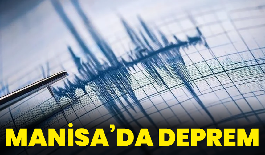 Manisa'da hissedilen deprem bir deprem oldu !