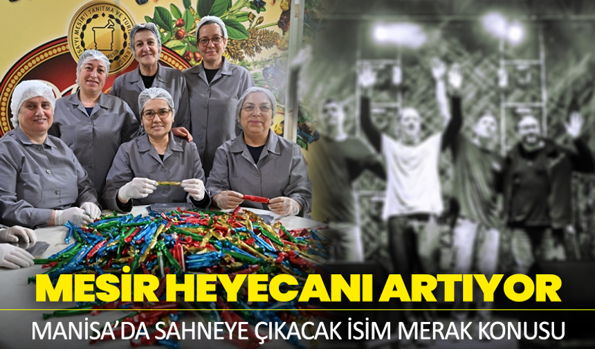 Mesir Heyecanı Artıyor: Manisa’da Sahneye Çıkacak İsim Merak Konusu