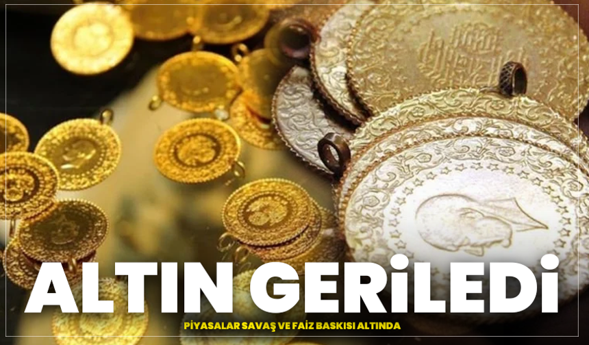 Altın Geriledi, Piyasalar Savaş Ve Faiz Baskısı Altında