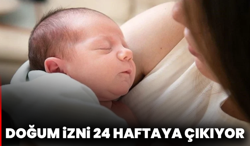 Doğum İzni 24 Haftaya Çıkıyor