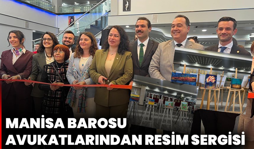 Manisa Barosu Avukatlarından Resim Sergisi